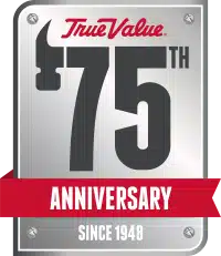TRUE VALUE CELEBRATES 75 YEARS OF HOMETOWN VALUES & SERVICE